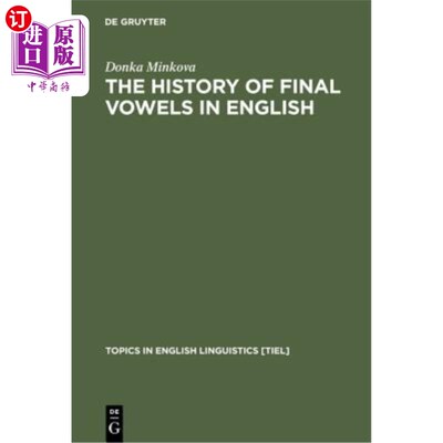 海外直订The History of Final Vowels in English: The Sound of Muting 英语韵母的历史