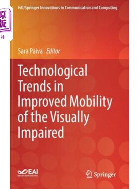 海外直订Technological Trends in Improved Mobility of the Visually Impaired 改善视障人士行动能力的技术趋势