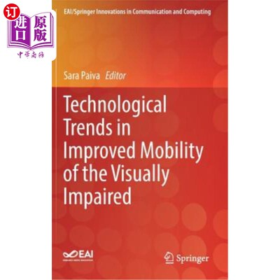 海外直订Technological Trends in Improved Mobility of the Visually Impaired 改善视障人士行动能力的技术趋势