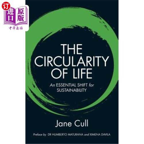 海外直订The Circularity of Life: An Essential Shift for Sustainability 生命的循环：可持续发展的根本转变