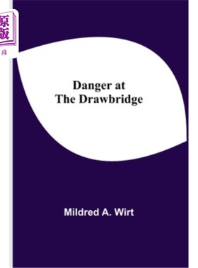 海外直订Danger at the Drawbridge 吊桥上的危险