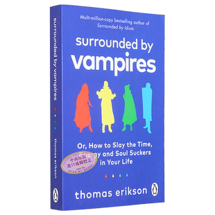 被吸血鬼包围 消灭精神吸盘 被白痴包围系列 英文原版 Surrounded by Vampires Slay the Soul Suckers Thomas Erikson