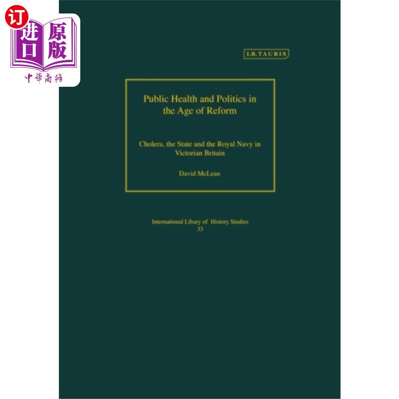 海外直订Public Health and Politics in the Age of Reform 改革时代的公共卫生与政治