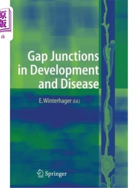 海外直订Gap Junctions in Development and Disease 发展与疾病中的缝隙连接