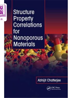 海外直订Structure Property Correlations for Nanoporous Materials 纳米多孔材料结构与性能的相关性