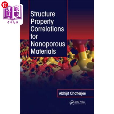海外直订Structure Property Correlations for Nanoporous Materials 纳米多孔材料结构与性能的相关性