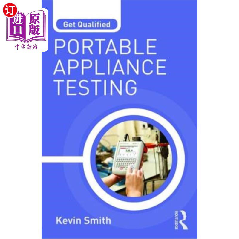 海外直订Get Qualified: Portable Appliance Testing 合格：便携式设备测试