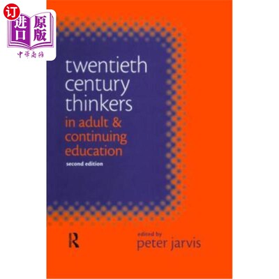 海外直订Twentieth Century Thinkers in Adult and Continuing Education 20世纪成人和继续教育思想家