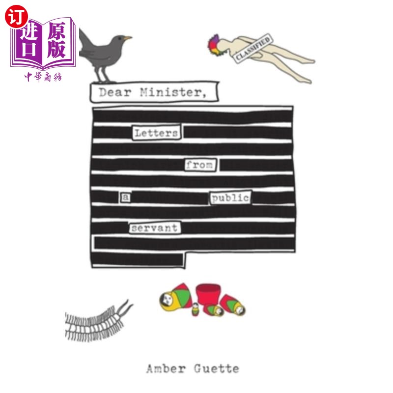 海外直订Dear Minister, Letters from a Public Servant 亲爱的部长，一位公务员的来信