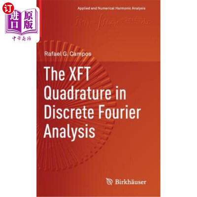 海外直订The Xft Quadrature in Discrete Fourier Analysis 离散傅立叶分析中的xft正交