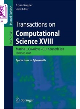 海外直订Transactions on Computational Science XVIII: Special Issue on Cyberworlds 计算科学学报十八：世界特刊
