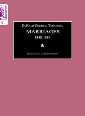 海外直订Dekalb County, Tennessee, Marriages 1848-1880 田纳西州迪卡尔布县，婚姻1848-1880