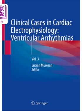 海外直订医药图书Clinical Cases in Cardiac Electrophysiology: Ventricular Arrhythmias: Vol. 3 心脏电生理学的临床病例