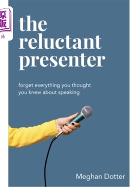 海外直订The Reluctant Presenter 不情愿的演讲者