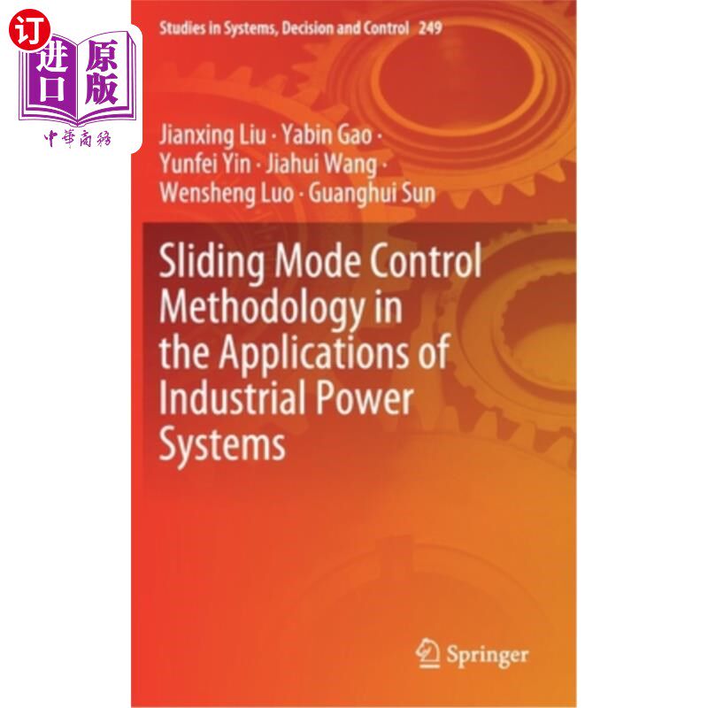 海外直订Sliding Mode Control Methodology in the Applications of Industrial Power Systems 滑模控制方法在工业电力系统