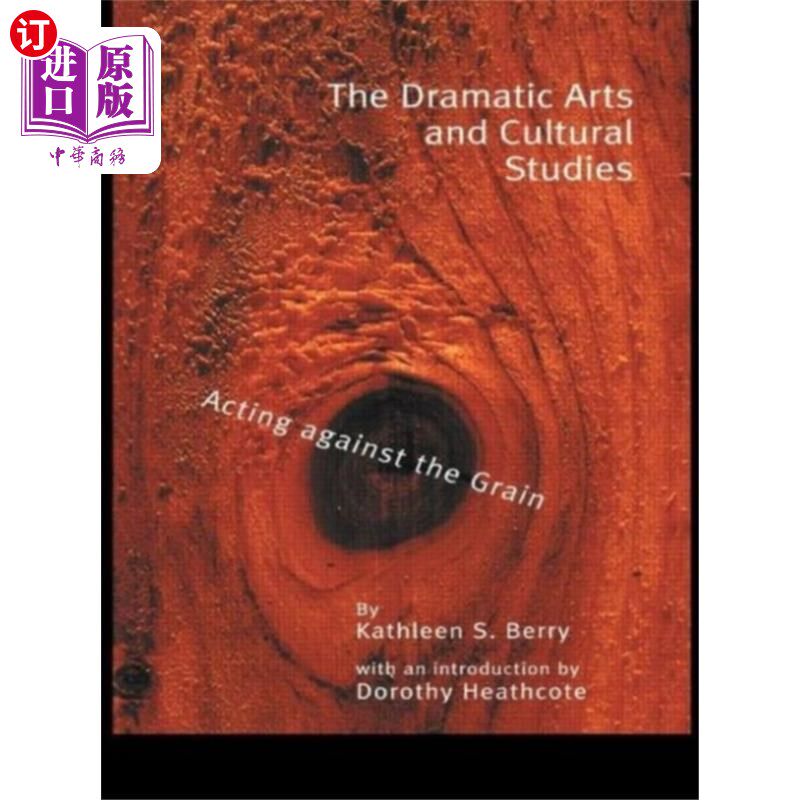 海外直订Dramatic Arts and Cultural Studies 戏剧艺术与文化研究“，