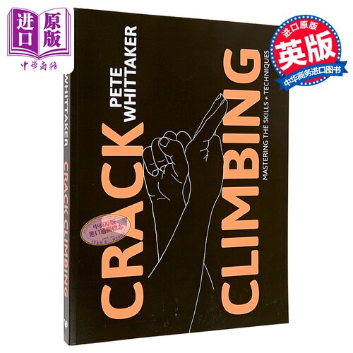 裂缝攀岩 Crack Climbing Mastering the skills&techniques 英文原版 Pete Whittaker 攀岩指南【中商原版】
