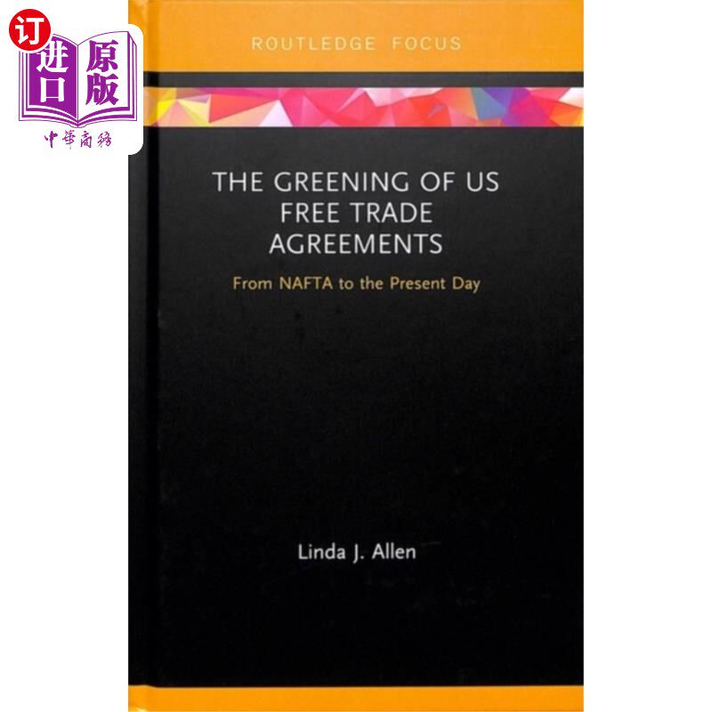 海外直订Greening of US Free Trade Agreements 绿化美国自由贸易协定