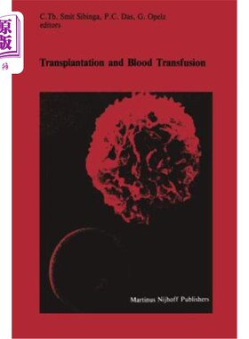 海外直订医药图书Transplantation and Blood Transfusion: Proceedings of the Eighth Annual Symposiu 移植与输血:第八届