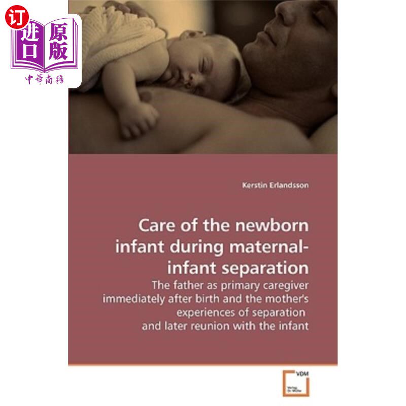 海外直订医药图书Care of the newborn infant during maternal-infant separation 母婴分离时新生儿的护理