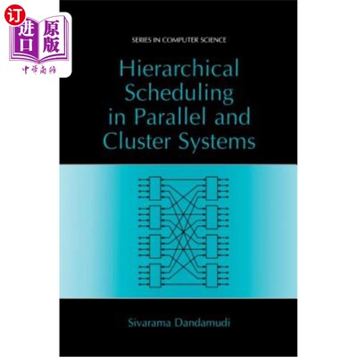 海外直订Hierarchical Scheduling in Parallel and Cluster Systems 并行和集群系统中的分层调度