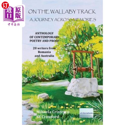 海外直订On the Wallaby Track. A Journey across Memories. Poetry and Prose: 28 Writers fr 在小袋鼠跑道上。记忆之旅。
