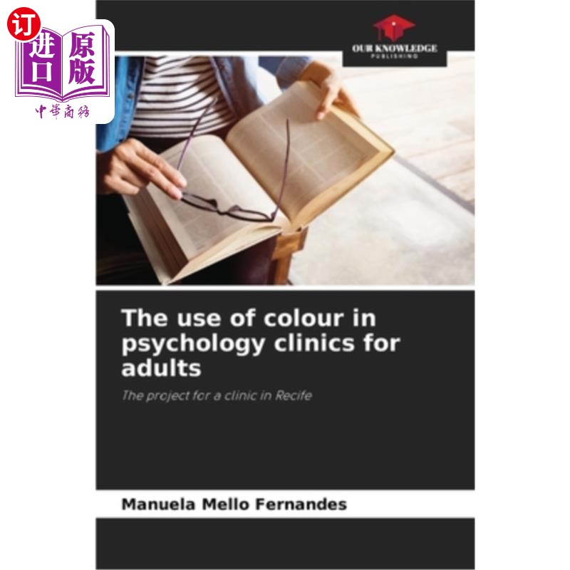 海外直订The use of colour in psychology clinics for adults 色彩在成人心理诊所的运用