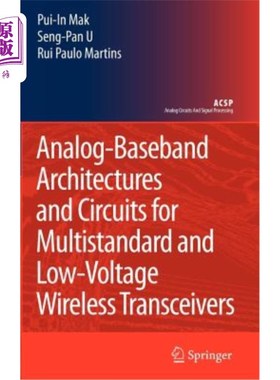 海外直订Analog-Baseband Architectures and Circuits for Multistandard and Low-Voltage Wir 用于多标准和低压无线收发器