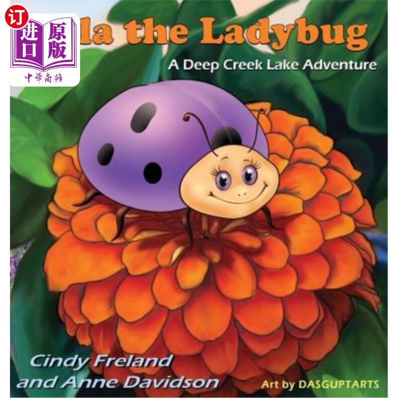 海外直订Lila the Ladybug: A Deep Creek Lake Adventure 瓢虫莉拉：深溪湖探险
