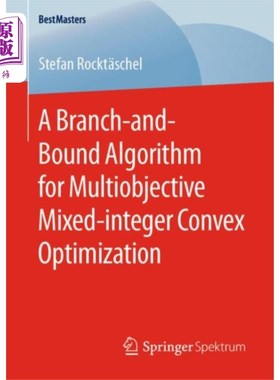 海外直订Branch-and-Bound Algorithm for Multiobjective Mi... 多目标混合整数凸优化的分支定界算法