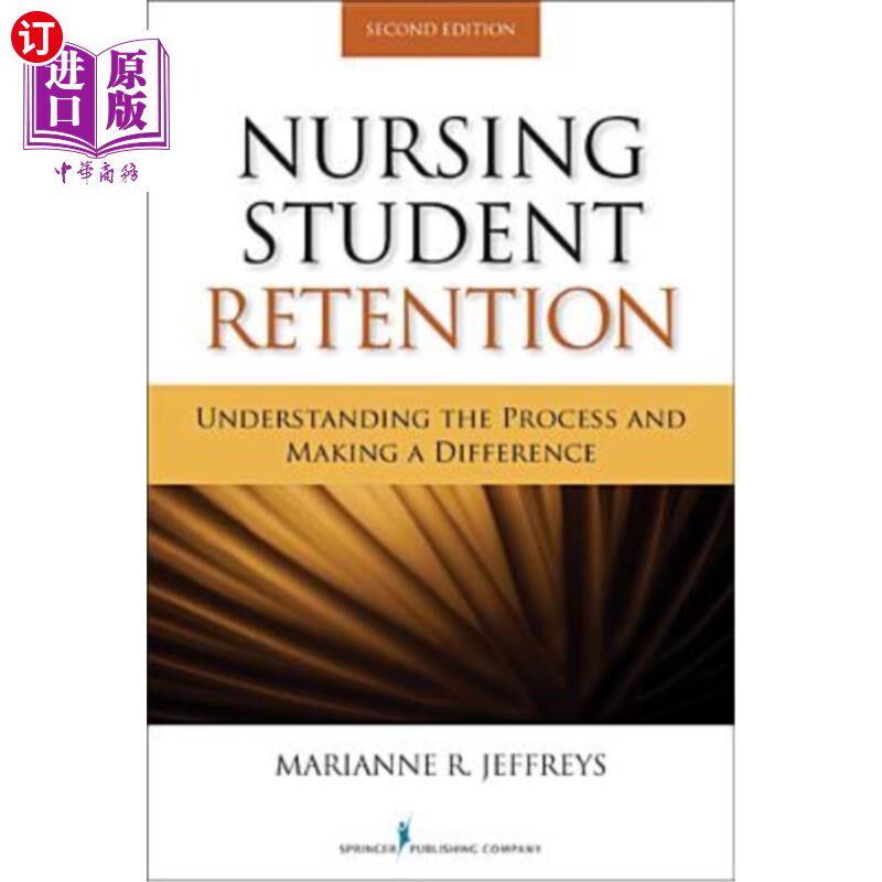 海外直订医药图书Nursing Student Retention: Understanding the Process and Making a Difference 护生留读：了解过程与与