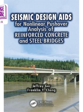 海外直订Seismic Design Aids for Nonlinear Pushover Analysis of Reinforced Concrete and S 钢筋混凝土和钢结构桥梁非线