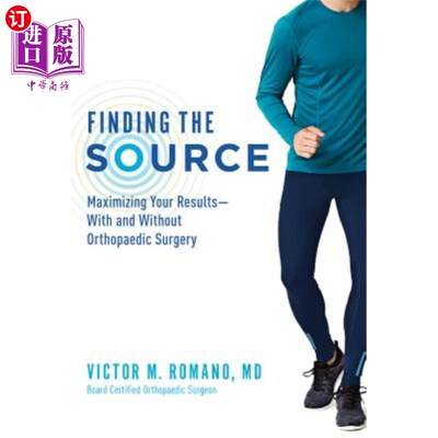 海外直订医药图书Finding the Source: Maximizing Your Results--With and Without Orthopaedic Surger 寻找来源：最大化你