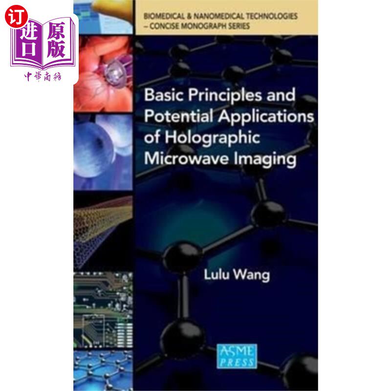 海外直订Basic Principles and Potential Applications of H... 全息微波成像的基本原理及潜在应用
