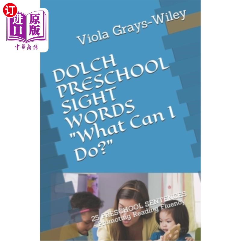 海外直订DOLCH PRESCHOOL SIGHT WORDS What Can I Do?: 25 PRESCHOOL SENTENCES - Promoting R 多尔奇：我能做什么25个学龄 书籍/杂志/报纸 进口教材/考试类/工具书类原版书 原图主图