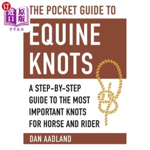 Kno Guide Knots Equine 海外直订The Step Important 口袋指南马结 Most the 指 一步一步 Pocket