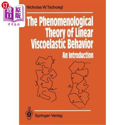 海外直订The Phenomenological Theory of Linear Viscoelastic Behavior: An Introduction 线性粘弹性行为的唯象理论：导论