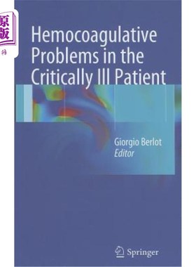 海外直订医药图书Hemocoagulative Problems in the Critically Ill Patient 危重病人的凝血问题
