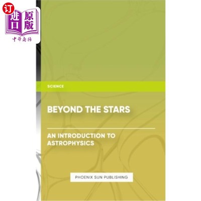 海外直订Beyond the Stars - An Introduction to Astrophysics 超越星辰——天体物理学导论