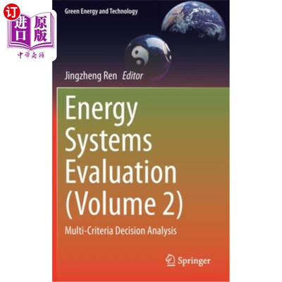 海外直订Energy Systems Evaluation (Volume 2): Multi-Criteria Decision Analysis 能源系统评价(第二卷):多准则决策分析