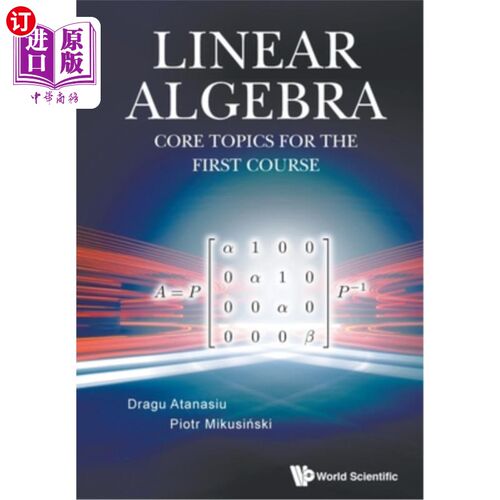 海外直订Linear Algebra: Core Topics for the First Course 线性代数：课程的核心主题