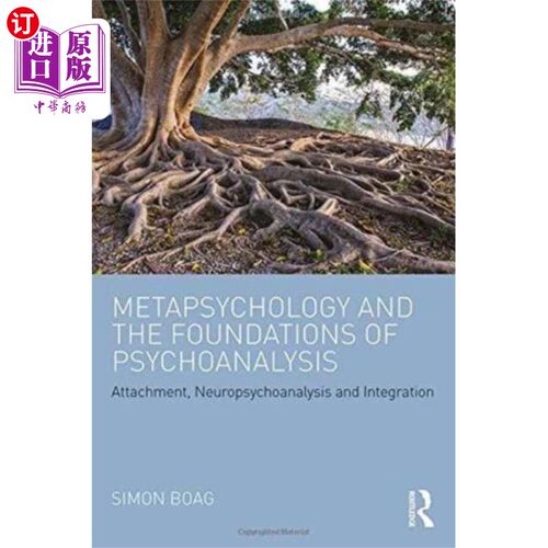 海外直订Metapsychology and the Foundations of Psychoanal... 元心理学和精神分析的基础