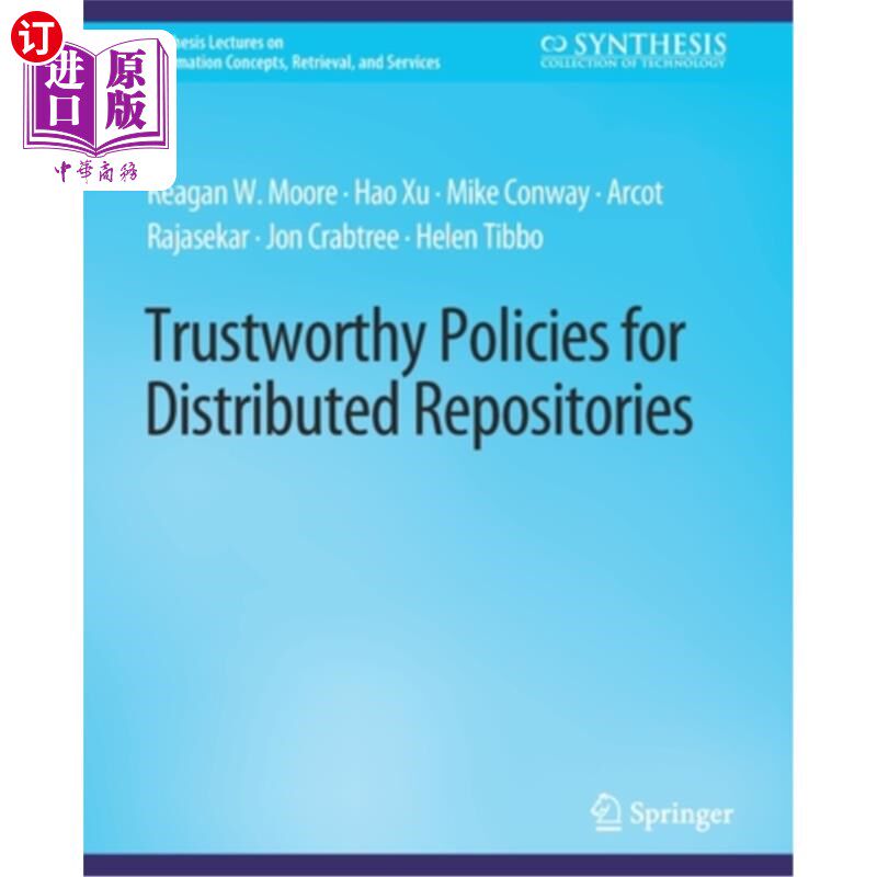 海外直订Trustworthy Policies for Distributed Repositories 分布式存储库的可信策略