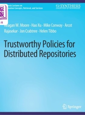 海外直订Trustworthy Policies for Distributed Repositories 分布式存储库的可信策略