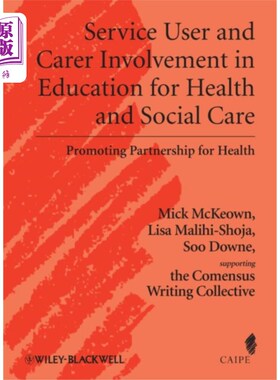 海外直订医药图书Service User and Carer Involvement in Education ... 服务使用者和照料者参与保健和社会照料教育