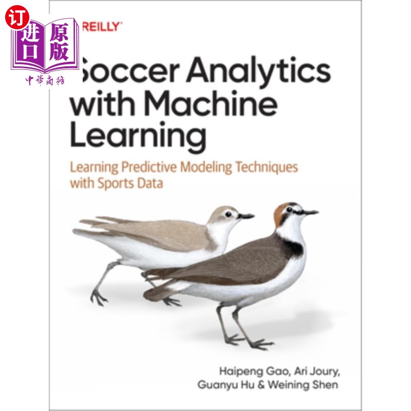 海外直订Soccer Analytics with Machine Learning: Learning Predictive Modeling Techniques 足球分析与机器学习:学习预