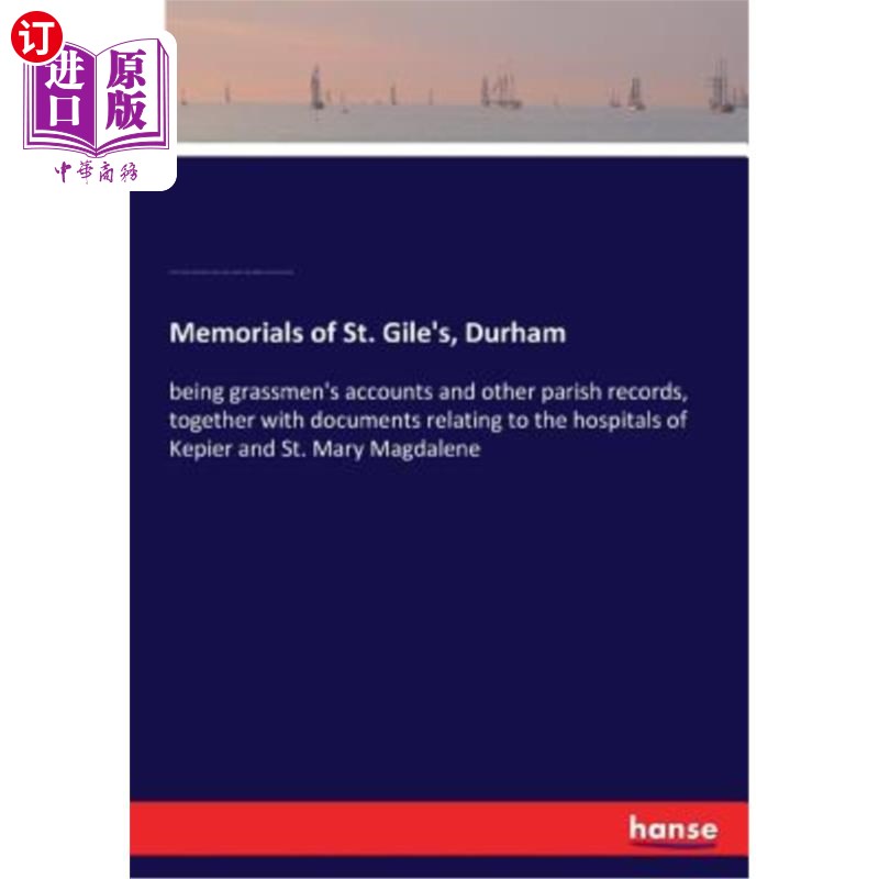 海外直订Memorials of St. Gile's, Durham 达勒姆圣吉尔纪念馆