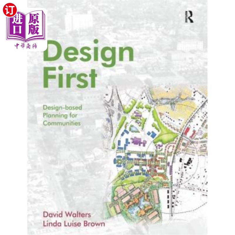 海外直订Design First: Design-Based Planning for Communities 设计第一:基于设计的社区规划