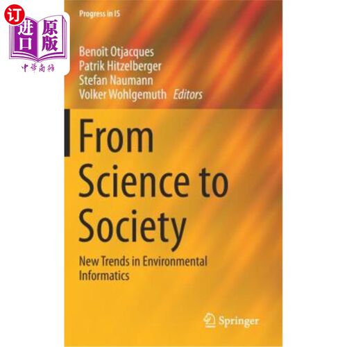 海外直订From Science to Society: New Trends in Environmental Informatics 从科学到社会:环境信息学的新趋势