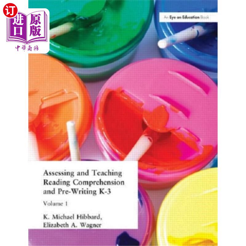 海外直订Assessing and Teaching Reading Composition and P... 评估和教学阅读作文和预写,K-3,卷1